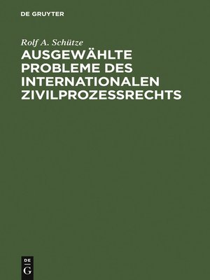 cover image of Ausgewählte Probleme des internationalen Zivilprozessrechts
